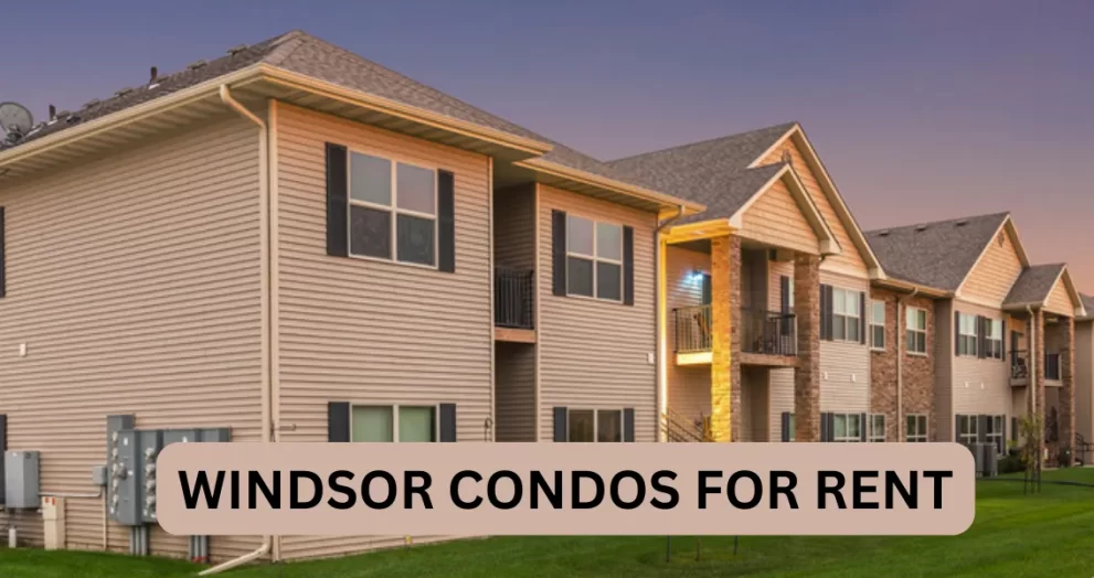 windsor condos for rent