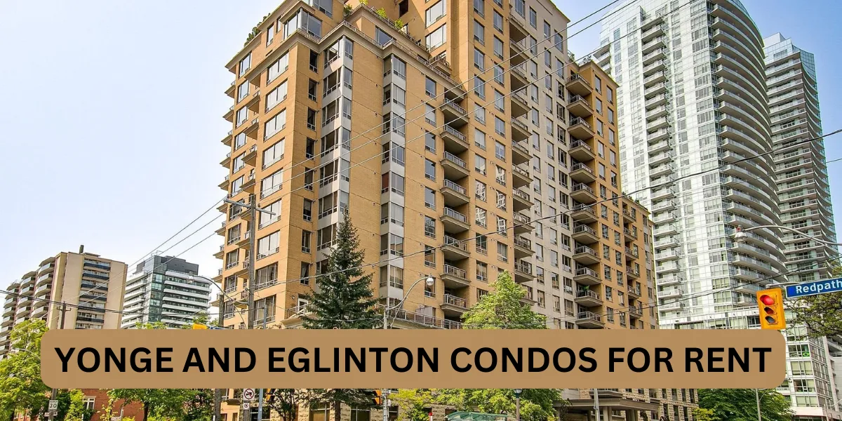 Yonge And Eglinton Condos For Rent