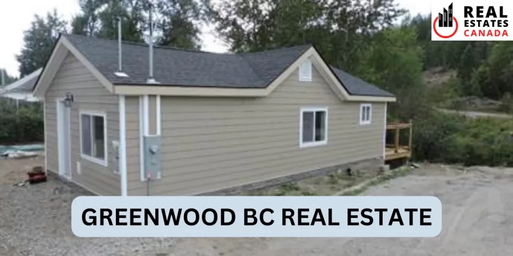 greenwood bc real estate
