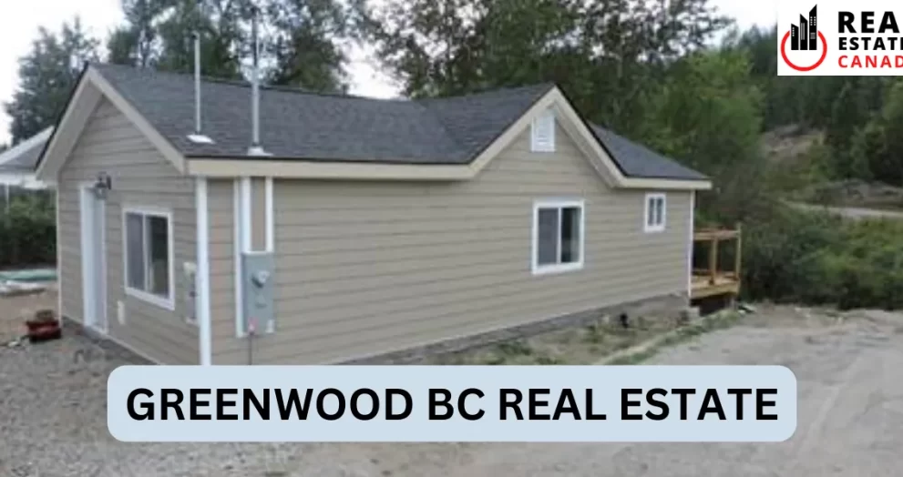 greenwood bc real estate