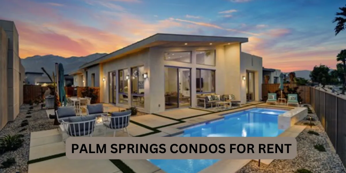 Palm Springs Condos For Rent