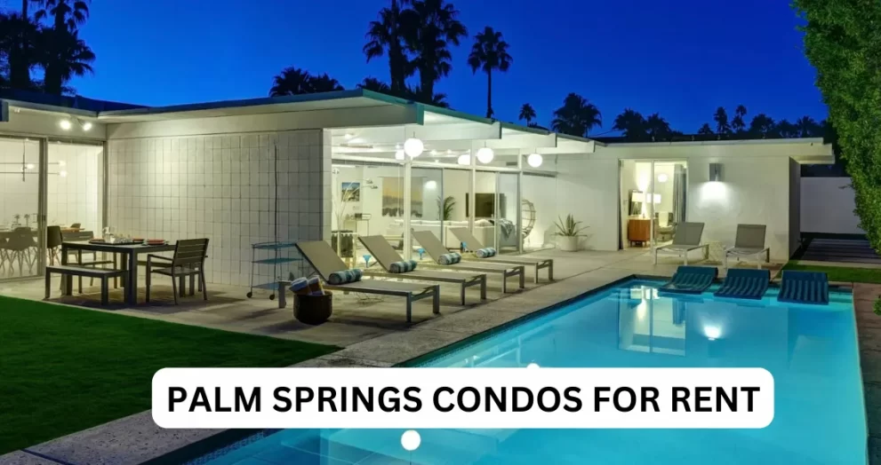 Palm Springs Condos For Rent