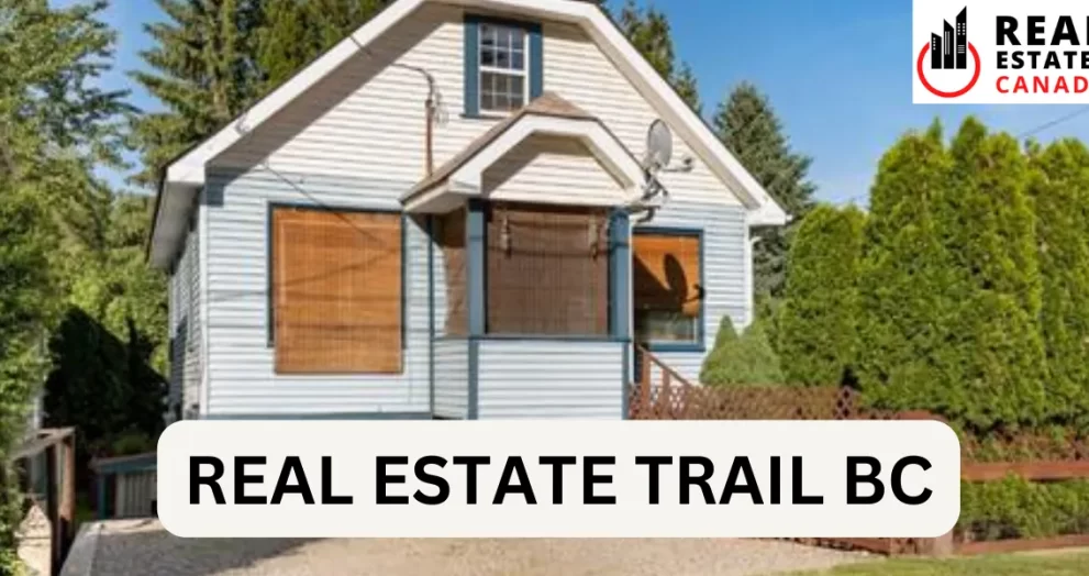 real estate trail bc