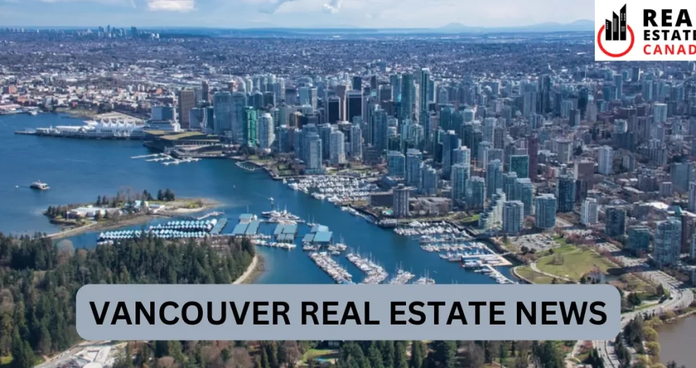 vancouver real estate news