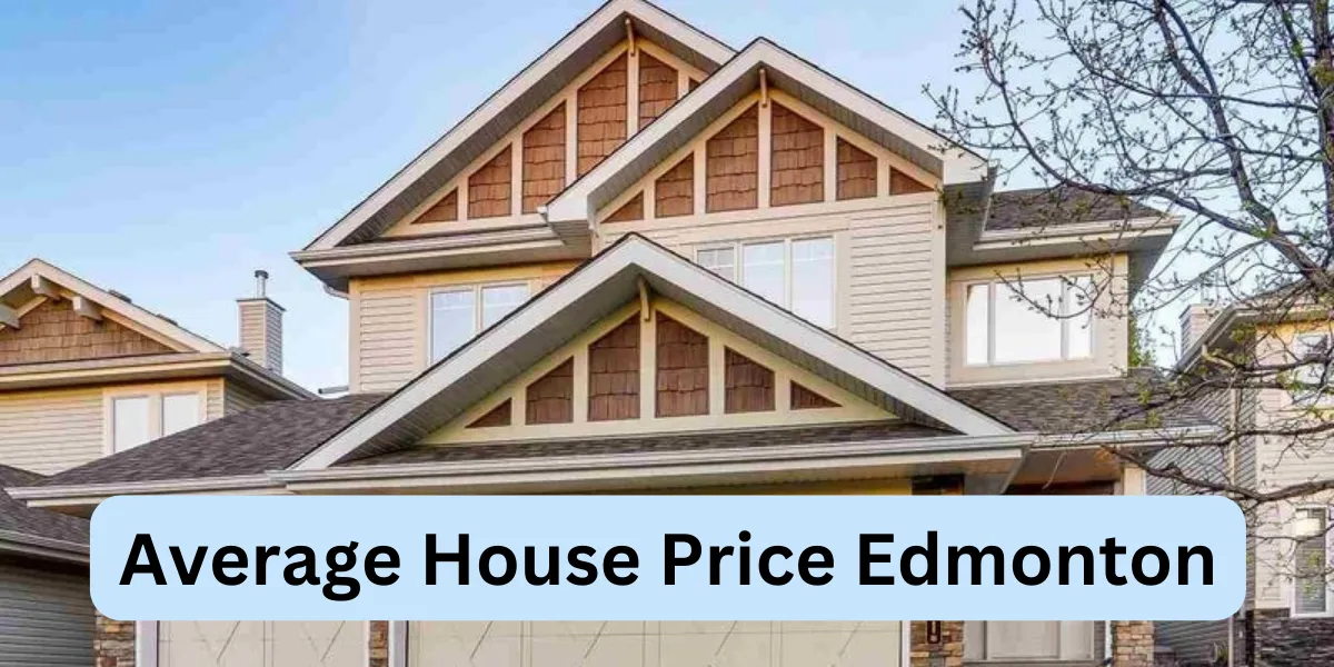 Average House Price Edmonton