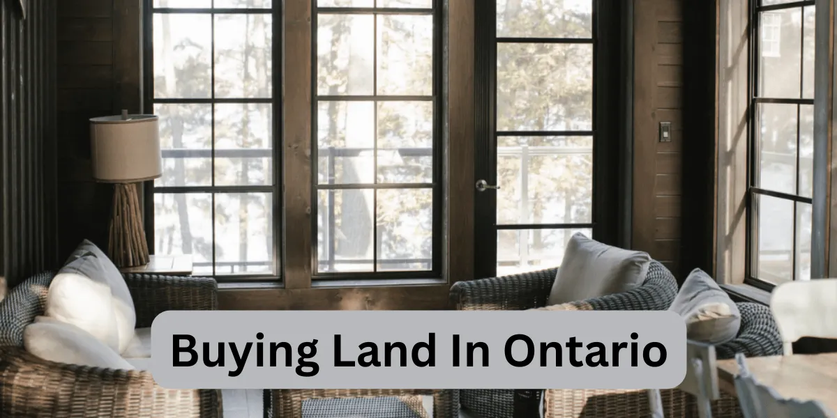 Buying Land In Ontario