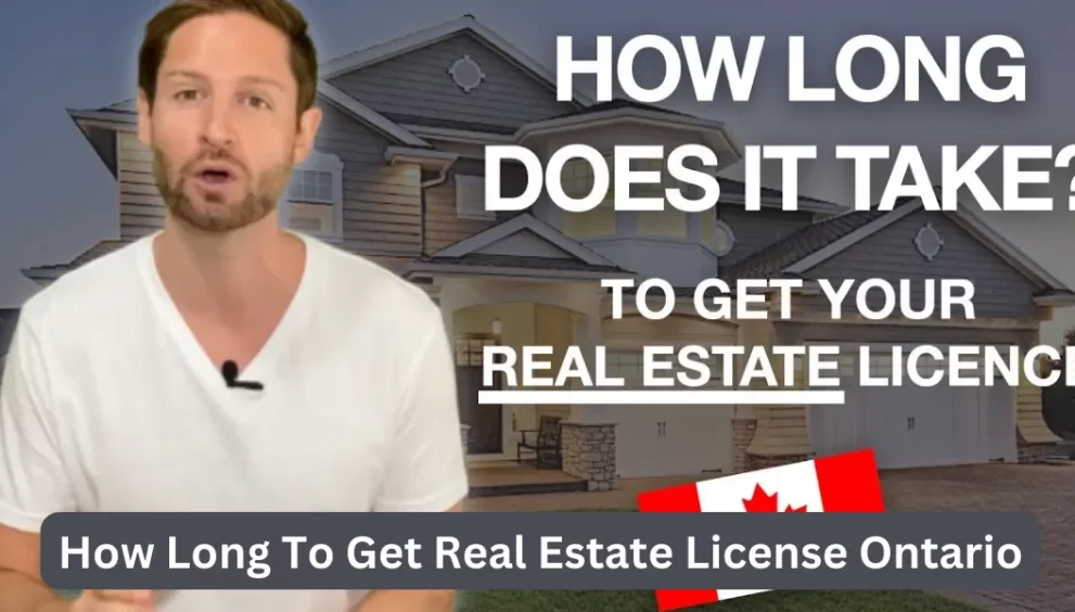 How Long To Get Real Estate License Ontario