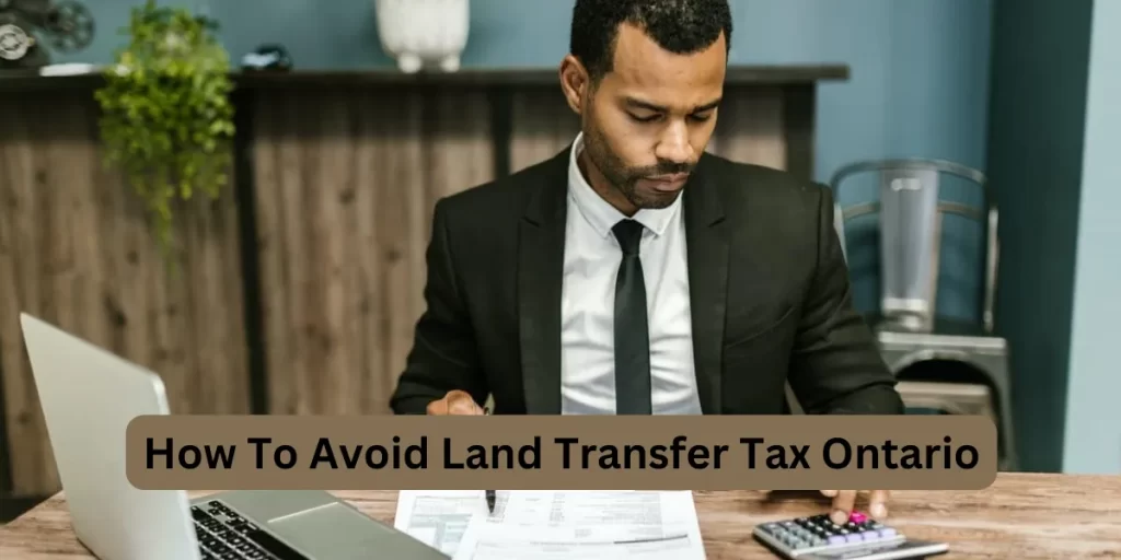 How To Avoid Land Transfer Tax Ontario