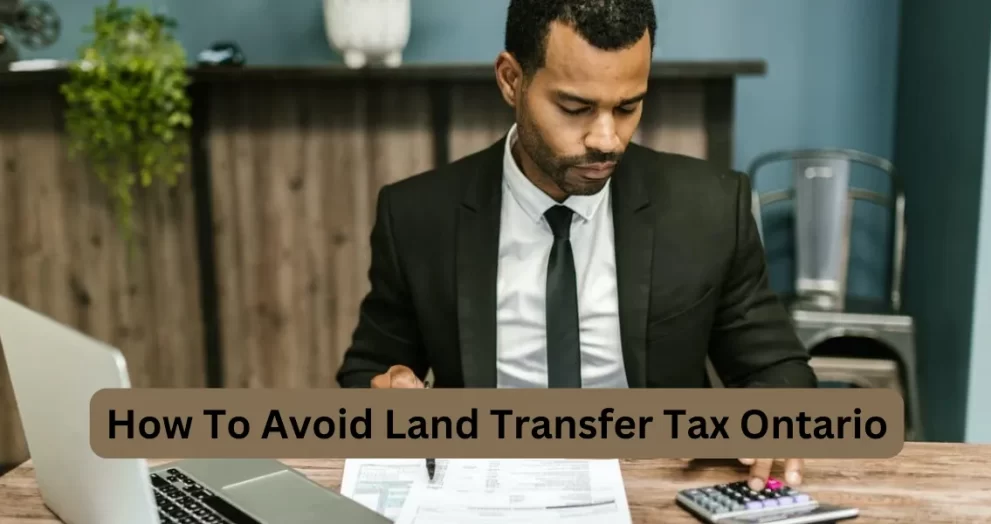 How To Avoid Land Transfer Tax Ontario