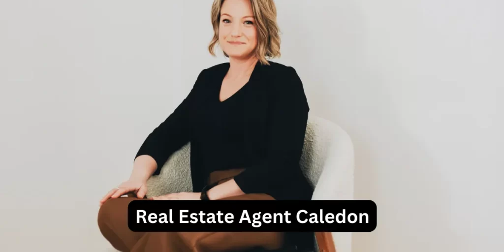 Real Estate Agent Caledon