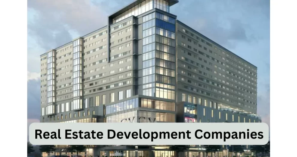 Real Estate Development Companies