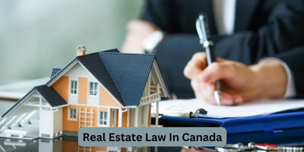 Real Estate Law In Canada