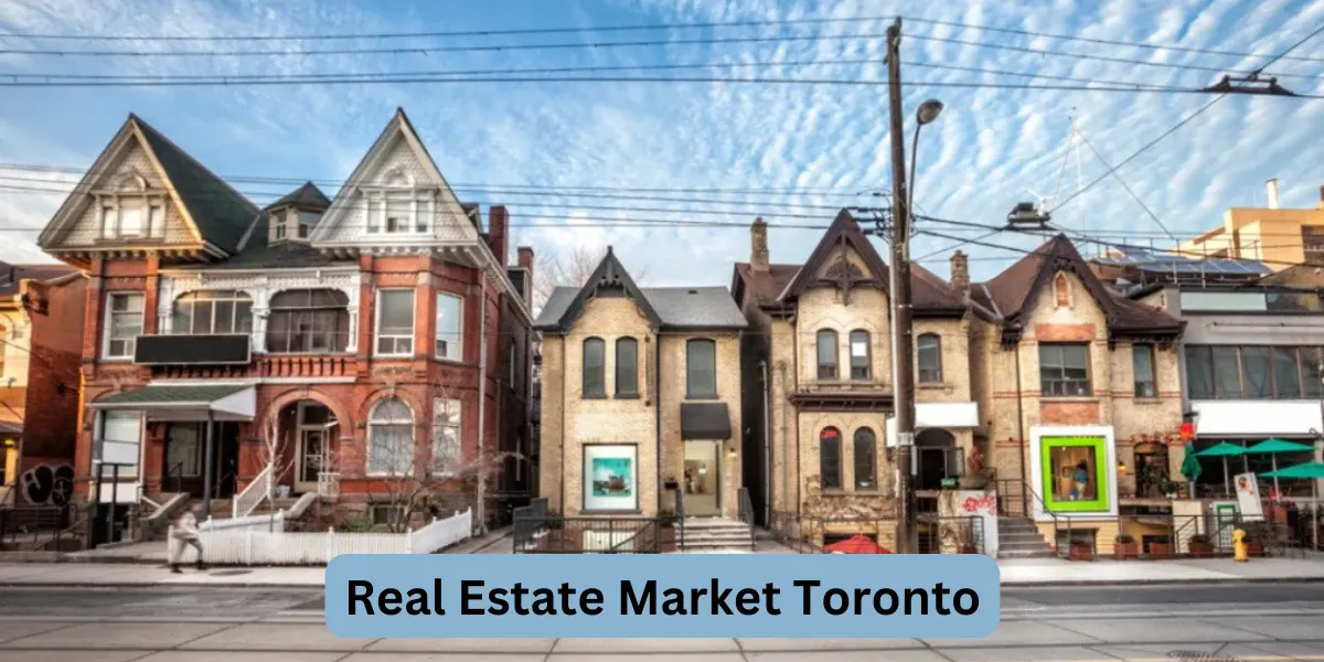 Real Estate Market Toronto