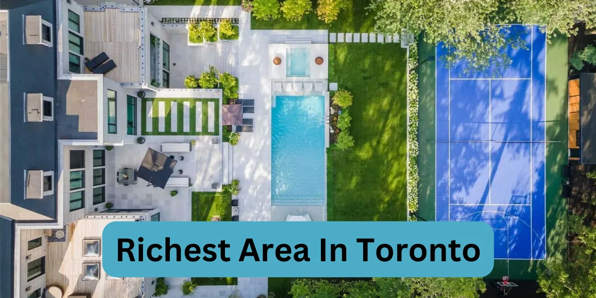Richest Area In Toronto
