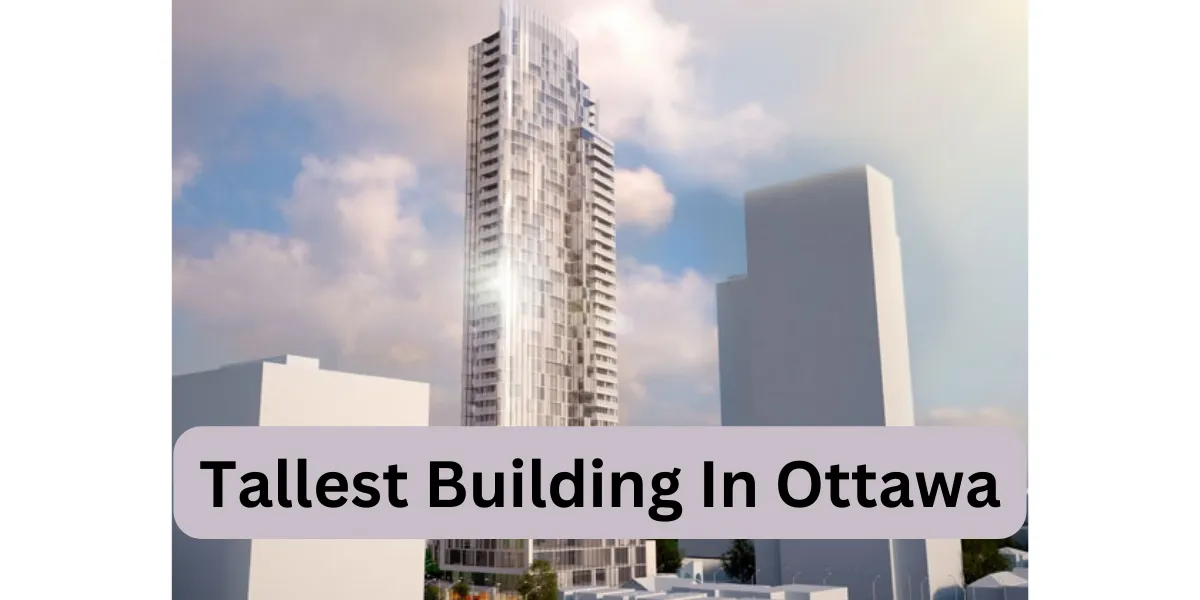 Tallest Building In Ottawa