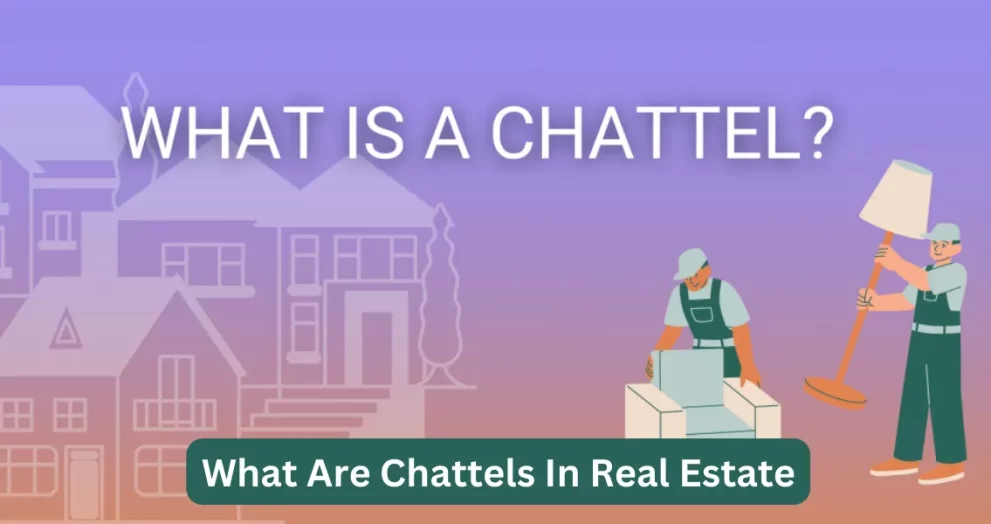 What Are Chattels In Real Estate