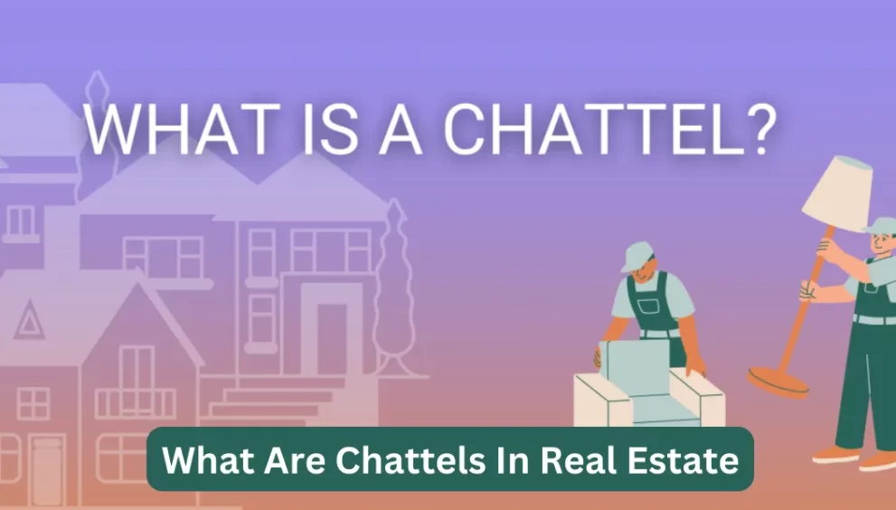What Are Chattels In Real Estate