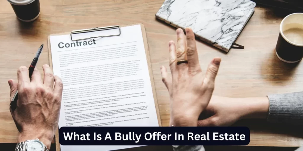 What Is A Bully Offer In Real Estate