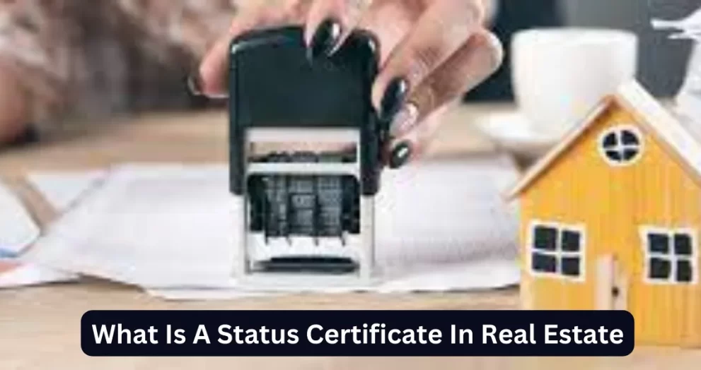 What Is A Status Certificate In Real Estate