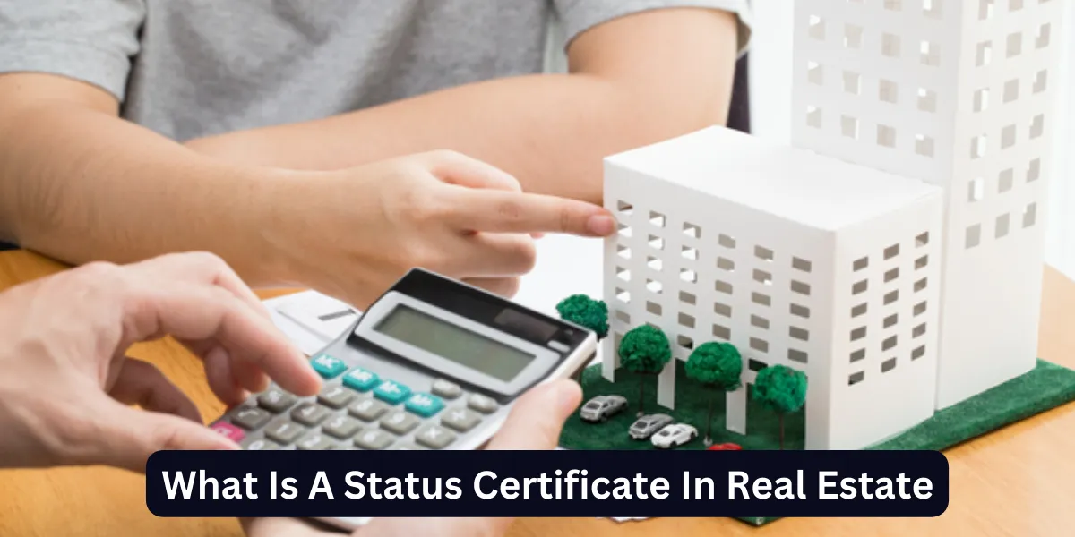 What Is A Status Certificate In Real Estate