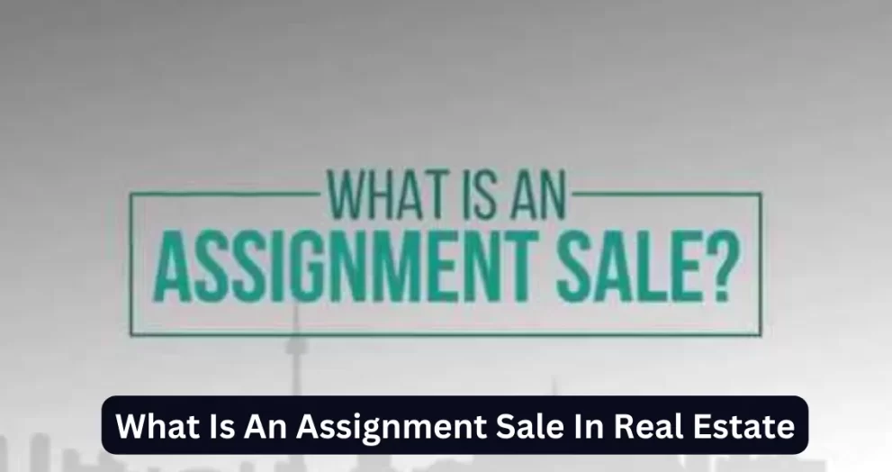 What Is An Assignment Sale In Real Estate