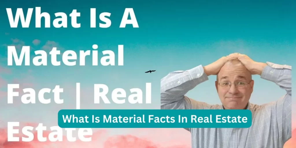 What Is Material Facts In Real Estate