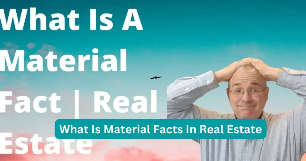 What Is Material Facts In Real Estate