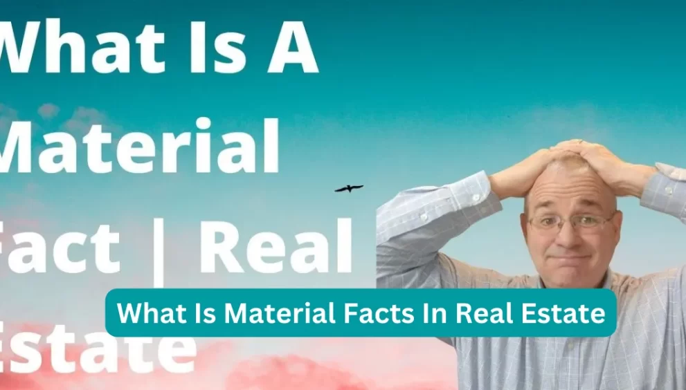 What Is Material Facts In Real Estate