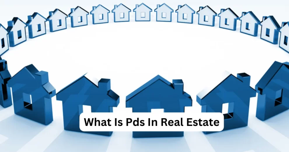 What Is Pds In Real Estate