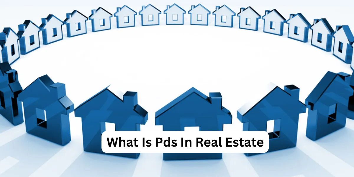 What Is Pds In Real Estate