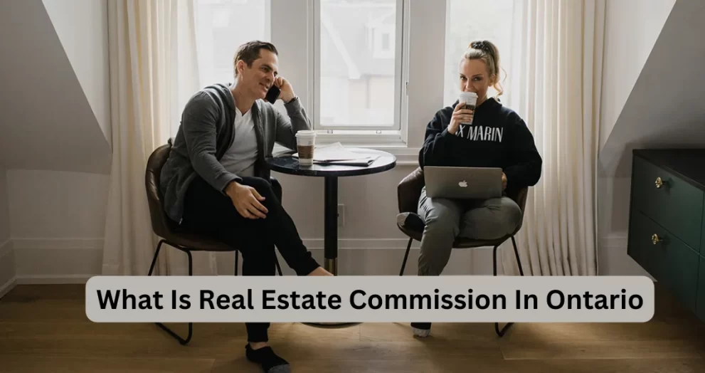 What Is Real Estate Commission In Ontario