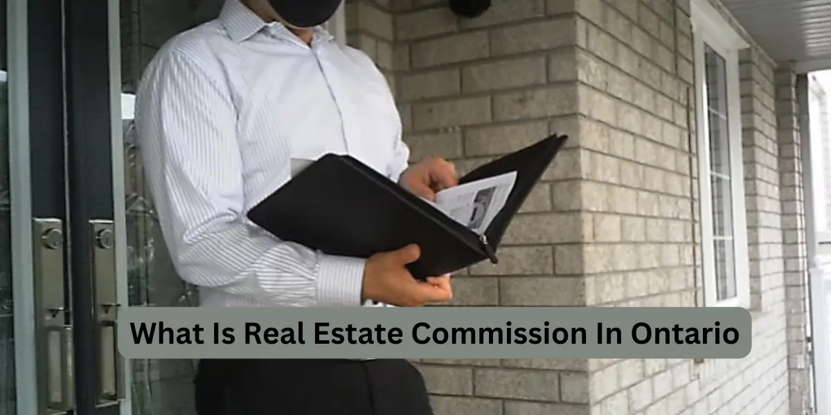 What Is Real Estate Commission In Ontario