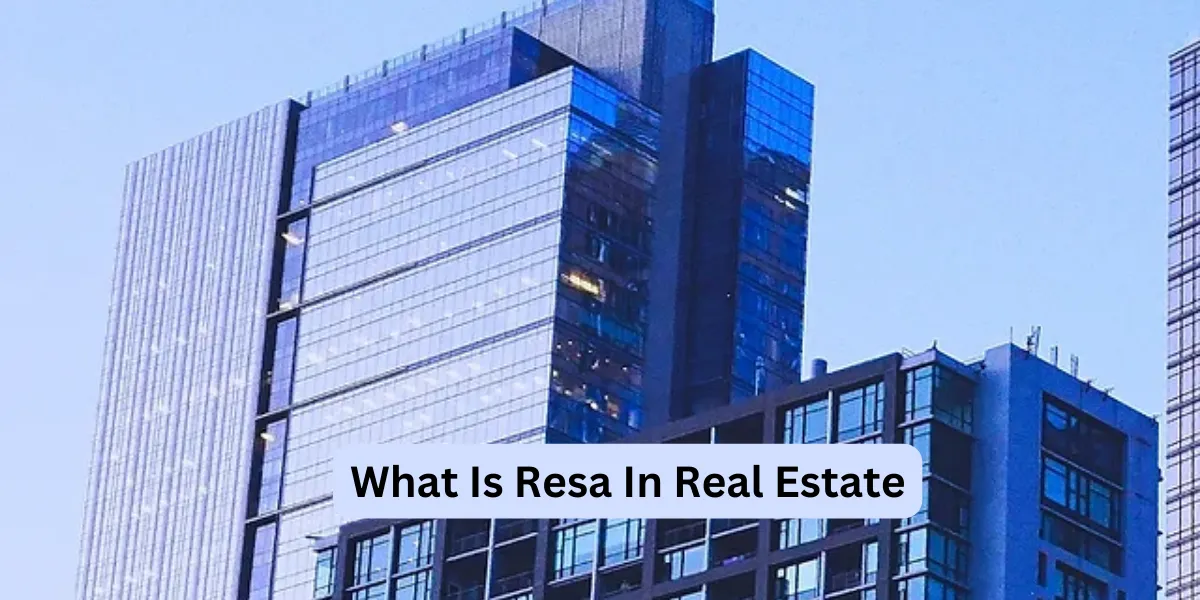 What Is Resa In Real Estate